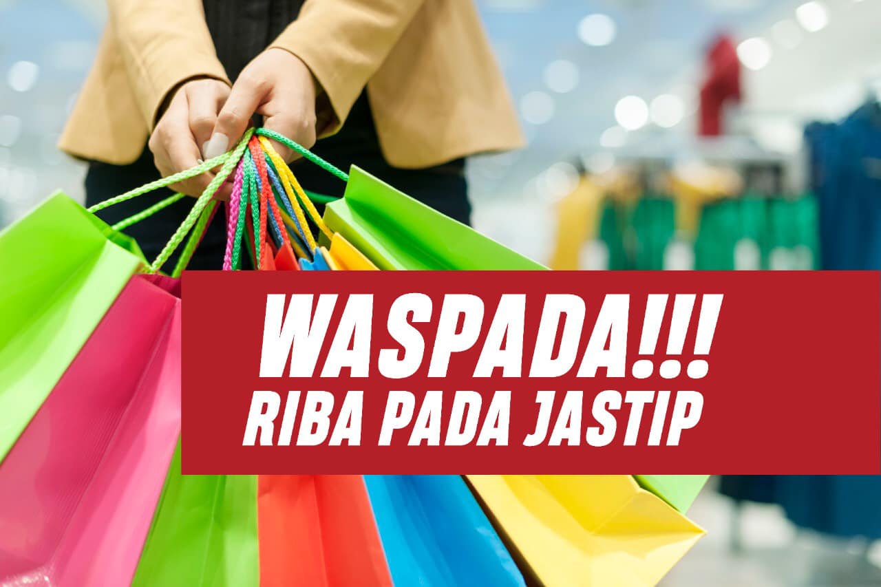 Riba pada Jastip, Awas Hati-hati!