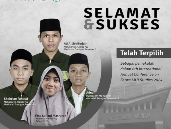 3 Mahasantri dan 1 Alumni Terpilih Sebagai Pemakalah dalam 8th International Annual Conference on Fatwa Studies (ACFS) MUI